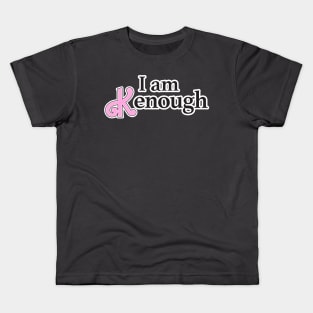 I am kenough Kids T-Shirt